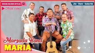 Marsada Band  Maria Official Video [upl. by Rahel]