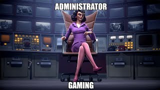 administrator gaming [upl. by Ahseenak]