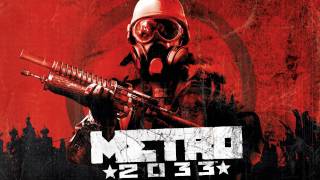 Metro 2033 OST 12  Propaganda Tune [upl. by Rebecka]