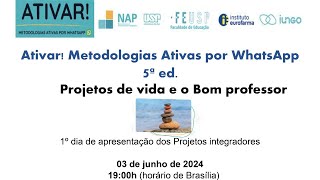 Apresentação final dos projetos integradores de Projetos de vida e o Bom professor  Ativar 5ª ed [upl. by Hendrik63]