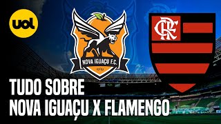 NOVA IGUAÇU X FLAMENGO ONDE ASSISTIR AO VIVO HORÁRIO E ESCALAÇÕES NA FINAL DO CAMPEONATO CARIOCA [upl. by Asirralc612]