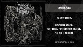 Reign Of Erebus  Nightmare of Being NEW 2020 SONG [upl. by Abana]