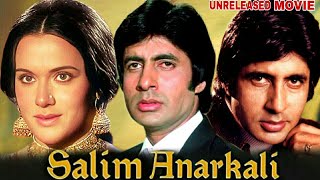 SALIM ANARKALI  Amitabh Bachchan And Priya Rajvansh Unreleased Movie Details  Shahrukh Khan [upl. by Ahterahs]