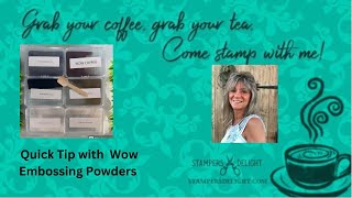 Quick Tip with WOW Embossing Powders [upl. by Ines]