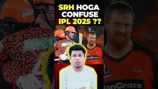 SRH Hoga Confuse IPL 2025 Main  IPL 2025 Retain and Mega Auction Date shorts megaauction [upl. by Imaon]