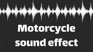 Motorcycle sound effect no copyright [upl. by Annoit]