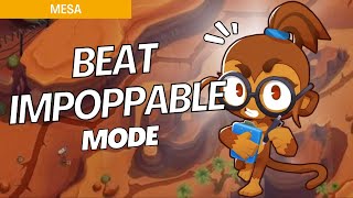 How to Beat Impoppable Mode Hard on Mesa  BTD6 Strategy [upl. by Greenquist]