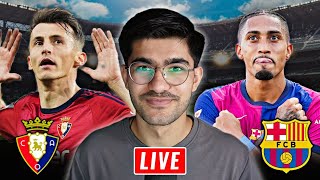 Osasuna vs Barcelona La Liga LIVE MATCH WATCHALONG [upl. by Murtagh]