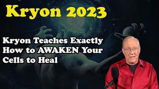 Kryon August 2024 》 Kryon Teaches Exactly How to AWAKEN Your Cells to Heal [upl. by Guevara]