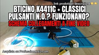 Bticino K4411C si può comandare dai classici pulsanti NO schema collegamenti a fine video 😉😉 [upl. by Halak]