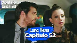 Luna llena Capitulo 52 Doblado Español  Dolunay [upl. by Darian704]