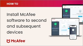 How to install your McAfee software to second and subsequent devices [upl. by Dnaltroc805]