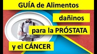 Alimentos Dañinos Para la Próstata Guía Para Evitar los Alimentos Malos Para Próstata y Cáncer [upl. by Etteve711]