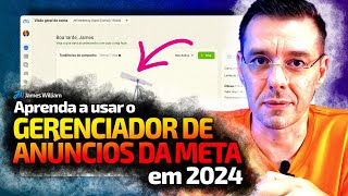 COMO USAR O GERENCIADOR DE ANÚNCIOS DA META Facebook ADS 2024  Passo a passo para iniciantes [upl. by Risay]