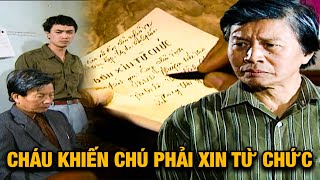 CHÁU TRAI thẳng thắn SỈ VẢ khiến ông chú CHỦ TỊCH MUỐI MẶT xin TỪ CHỨC  Đất và Người  Phim Xưa Hay [upl. by Atiekahs214]