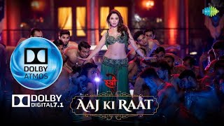 Aaj Ki Raat  Stree 2  Tamannaah Bhatia  Dolby Atmos songs  71 Dolby Atmos  SachinJigar music [upl. by Niwle]