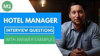 Hotel Manager Interview Questions with Answer Examples [upl. by Roe]