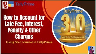 How to Account for Late Fee Interest Penalty amp Other Charges through Stat Journal [upl. by Litt]