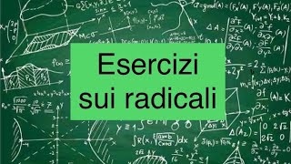 Videolezione di algebra  Esercizi svolti sui radicali [upl. by Wickham]