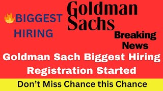 🔥BIGGEST HIRING  GOLDMAN SACHS REGISTRATION STARTED  HIGH SALARY  Apply ASAP [upl. by Ahsii]