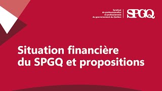 Pérennité du SPGQ  Situation financière du SPGQ et propositions [upl. by Relyhcs]