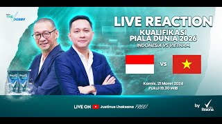 THE DERBY LIVE REACTION 29 KUALIFIKASI PIALA DUNIA 2026  INDONESIA VS VIETNAM [upl. by Angy23]