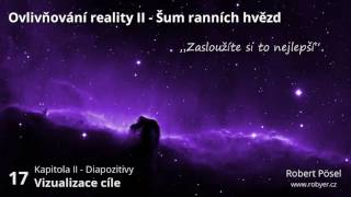 17  Vizualizace cíle  Ovlivňování reality II [upl. by Lindsay]