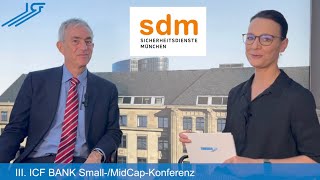 sdm SE  III ICF BANK SmallMidCapKonferenz [upl. by Radferd]