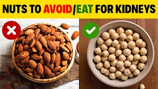 3 Nuts You Should Be Eating And 3 You Shouldn’t for Kidney Health [upl. by Pardo]