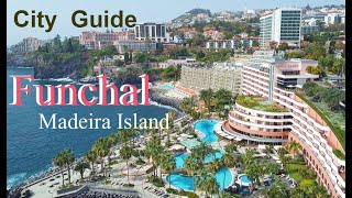 4K  FUNCHAL CITY MADEIRA ISLAND  PORTUGAL  CITY GUIDE  wwwvisitmadeiracom  2024 [upl. by Zins95]