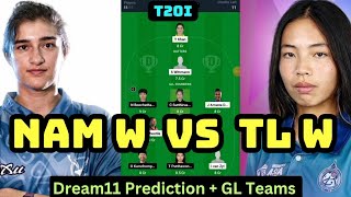 NAM W vs TL W T20 Dream11 PredictionNamibia W vs Thailand W Dream11 Grand League Prediction [upl. by Strohbehn]