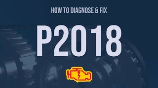 How to Diagnose and Fix P2018 Engine Code  OBD II Trouble Code Explain [upl. by Enitsuga]