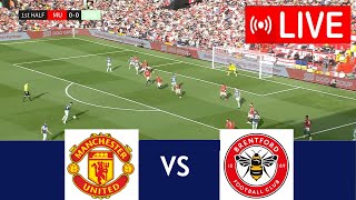 🔴Manchester United vs Brentford LIVE  Premier League  LIVE Match Now [upl. by Eilime]