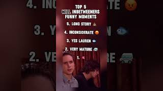 TOP 5 WILL INBETWEENERS MOMENTS  inbetweeners theinbetweeners britishcomedy british will [upl. by Gravante]