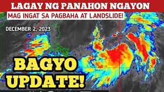 BAGYO NGAYONG BUWANDECEMBER 22023 WEATHER UPDATE TODAYPAGASA WEATHER UPDATE [upl. by Letney973]