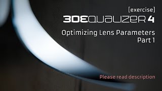 3DEqualizer4 R1 exercise  Optimizing Lens Parameters Part 12 [upl. by Noxaj]