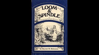 Loom and Spindle by Harriet H Robinson  Audiobook [upl. by Elohcim]