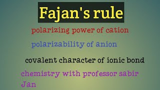 fajans rulecovalent character of ionic bond [upl. by Enimsay458]