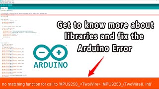 Arduino Error  no matching function for call to mpu9250 two wire mpu9250two wire amp int  MPU9250 [upl. by Lurleen]