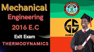 ክፍል 1  Mechanical Engineering  Exit Exam Questions amp Answer 2016  Thermodynamics [upl. by Tnairb428]