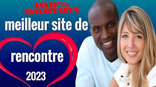 meilleur site de rencontre gratuit en 2023 [upl. by Neehsuan]