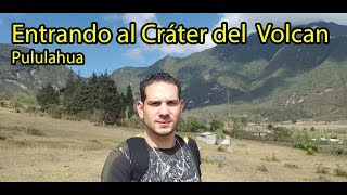 Entrando al Cráter del Volcan Pululahua Albert Oleaga Ecuador [upl. by Teerprah255]