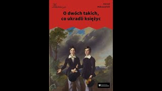 O dwóch takich co ukradli księżyc rozdział 2 w którym Jacek i Placek napełniają struchlały świat [upl. by Acim]