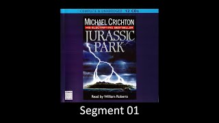 JURASSIC PARK by Michael Crichton  Unabridged Audiobook  Read by William Roberts  Segment 01 [upl. by Jenna]