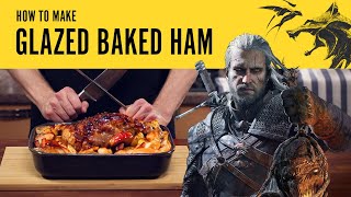 Stans Table Glazed Baked Ham from The Witcher [upl. by Anovahs484]