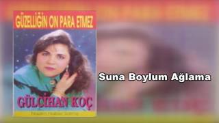 Gülcihan Koç  Suna Boylum Ağlama 1990 [upl. by Anjali671]