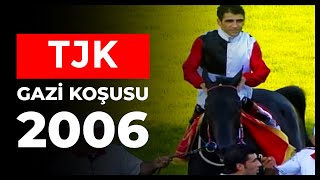 Gazi Koşusu Grup  1 2006 [upl. by Llebanna500]