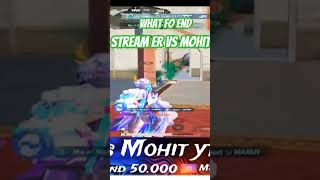 Stremre vs Mohit live strem fight [upl. by Gardie]