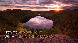 How to Add Sunlight with Luminosity Masks [upl. by Einaj]