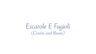 Escarole E Fagioli Greens and Beans [upl. by Sarchet]